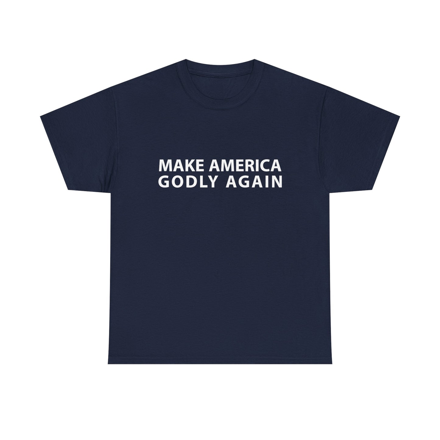 Make America Godly Again T-shirt