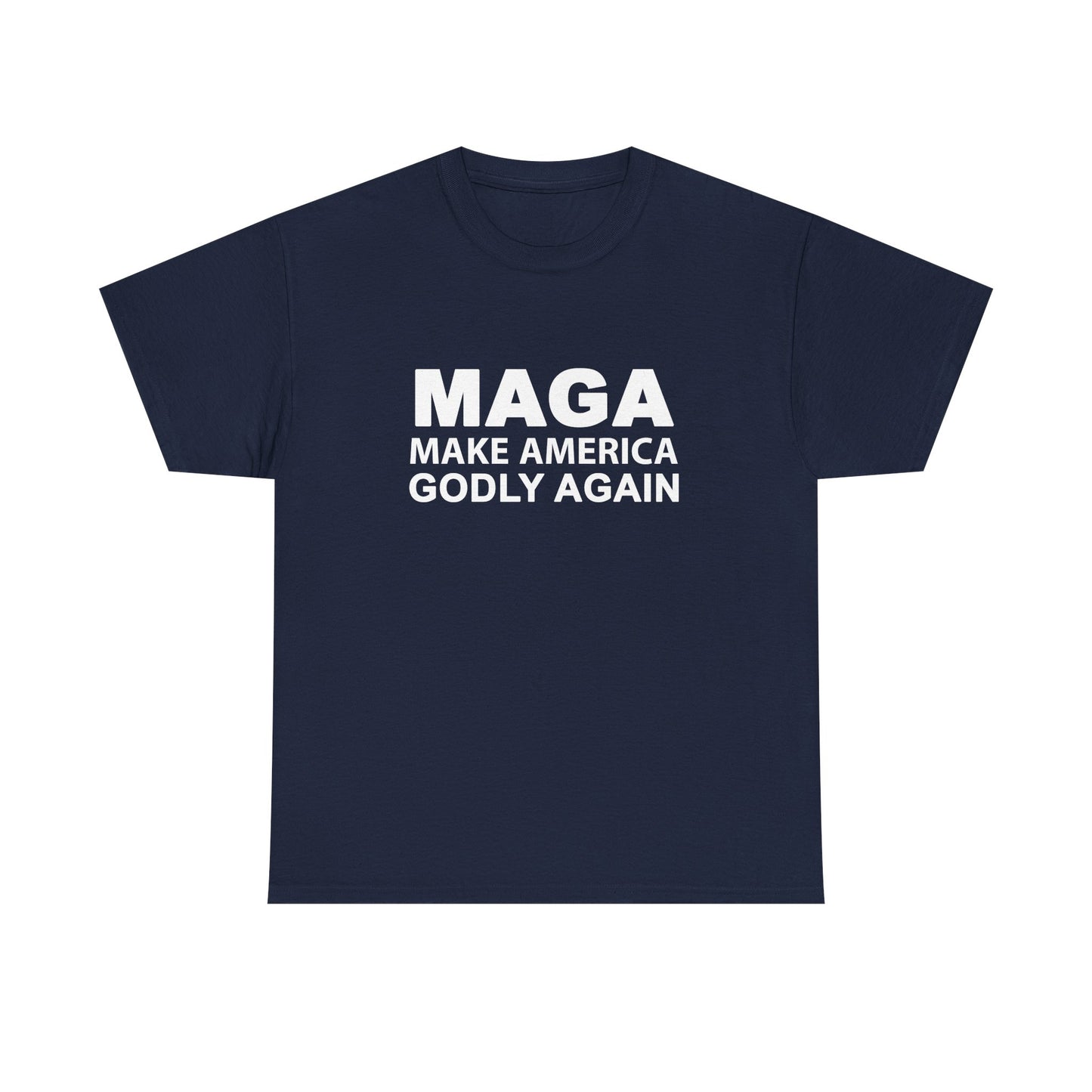 T-Shirt Make America Godly Again Unisex Heavy Cotton Tee