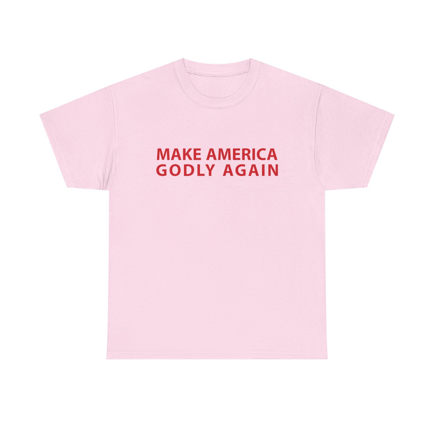 Religious Tee - Make America Godly Again