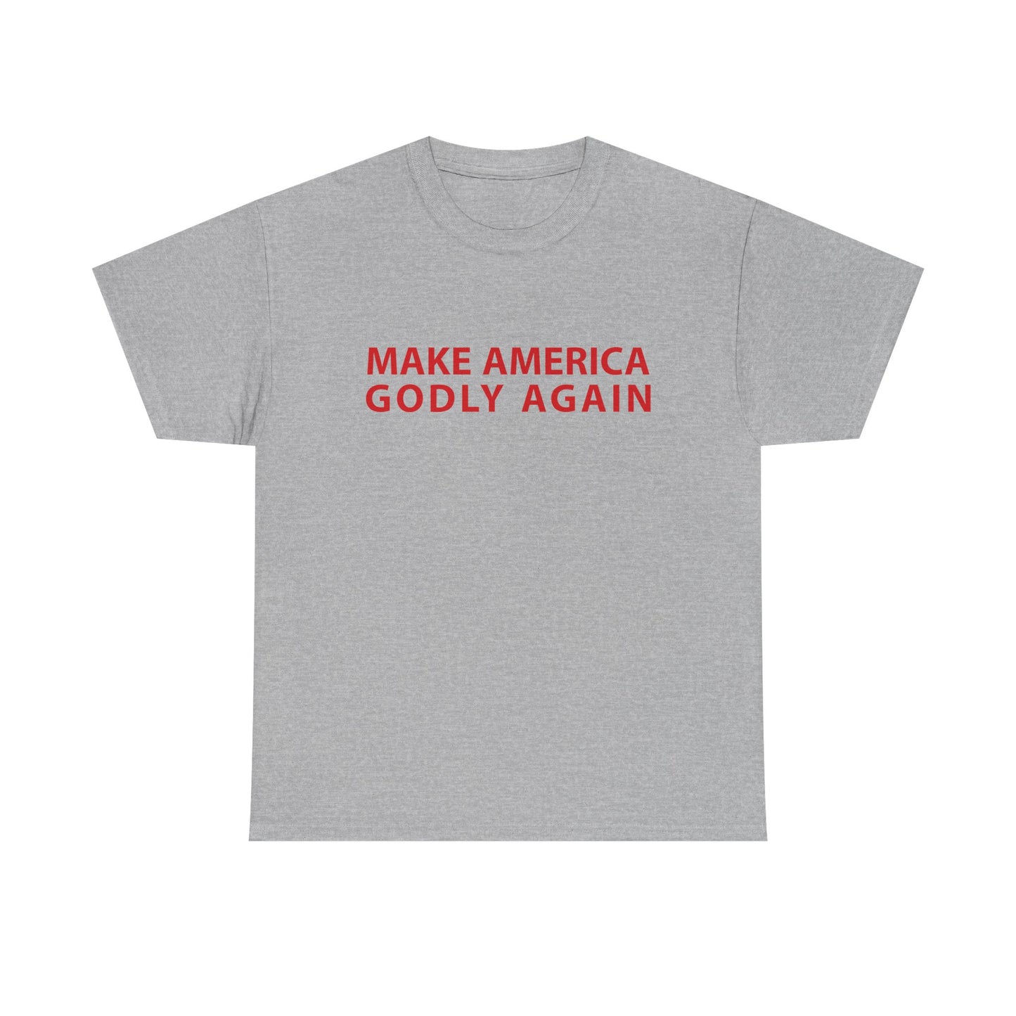Religious Tee - Make America Godly Again